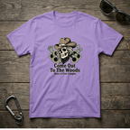 Come Out To The Woods T-shirt