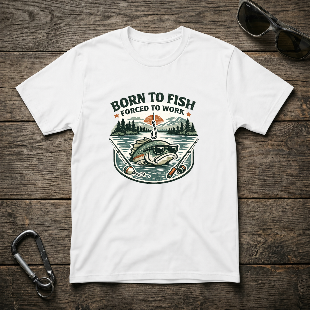Born to Fish, Forced to Work T-Shirt