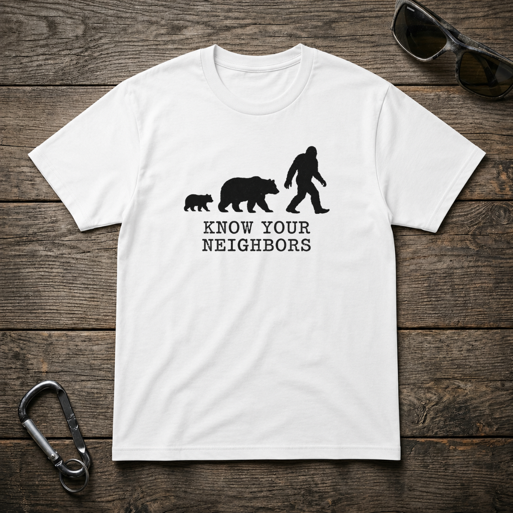 Know Your Neighbors T-Shirt