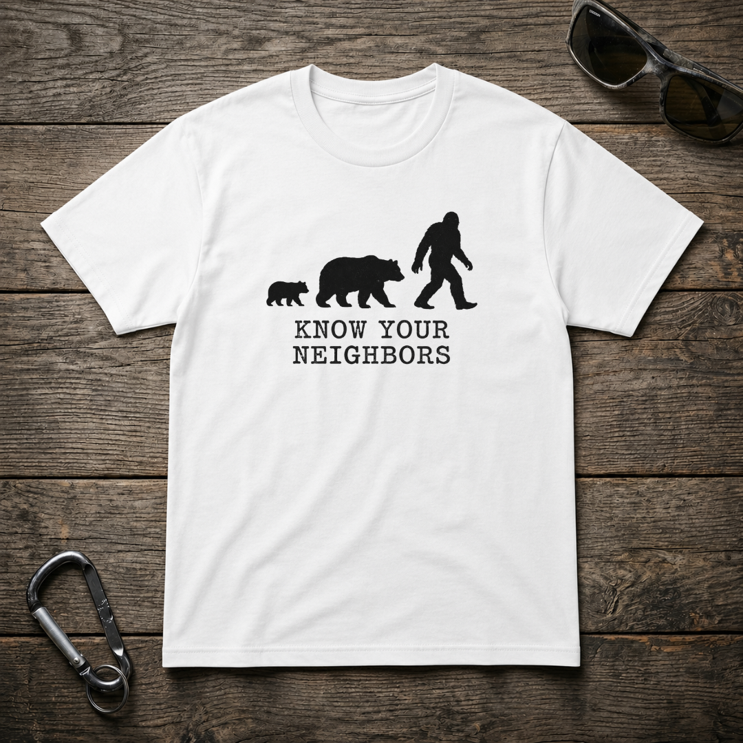 Know Your Neighbors T-Shirt