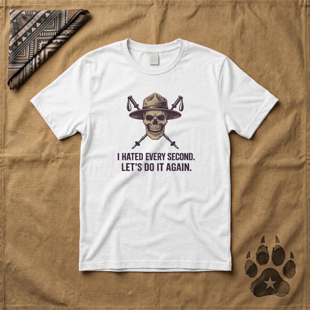 I Hated Every Second T-Shirt