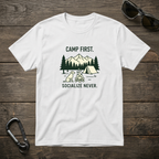 Camp First, Socialize Never T-Shirt