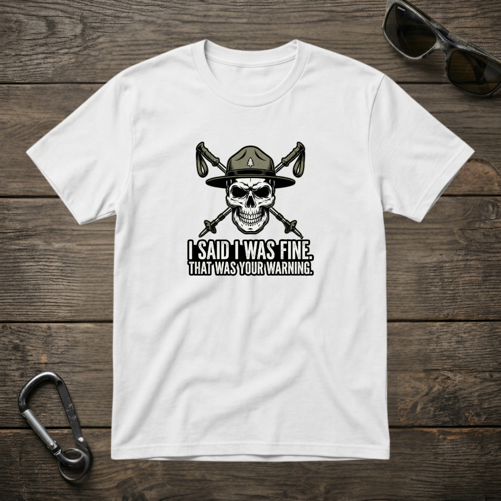 I Said I Was Fine T-shirt