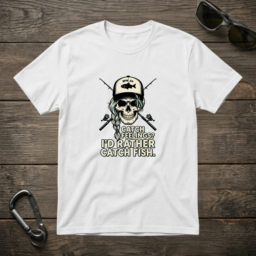 I'd Rather Catch Fish T-shirt