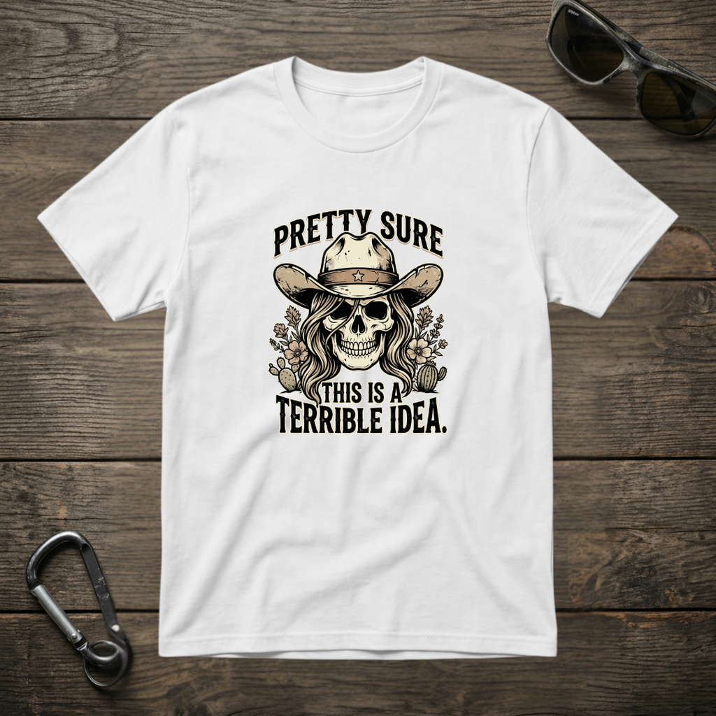 Pretty Sure T-shirt